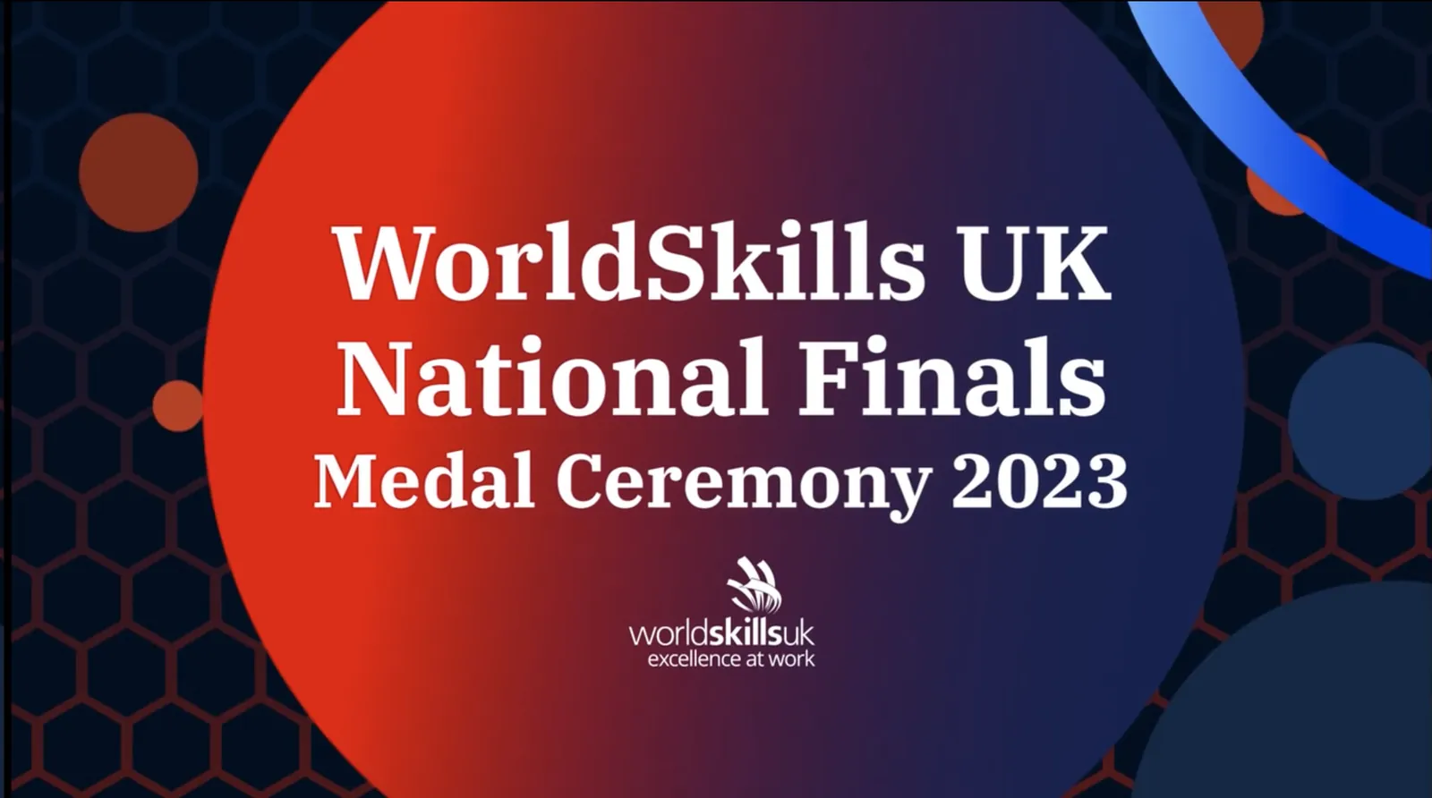 WorldSkills UK National Finals Medal Ceremony 2023 title card